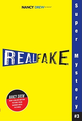 Real Fake (Nancy Drew: Girl Detective Super Mystery #3) Cover Image