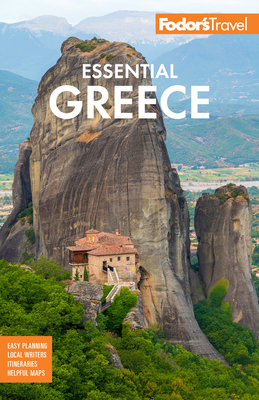 Fodor's Essential Greece: With the Best of the Islands (Full-Color Travel Guide) By Fodor's Travel Guides Cover Image