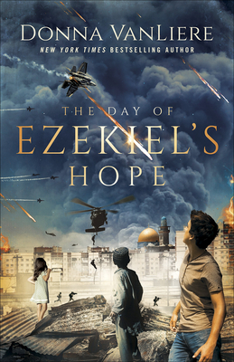 The Day of Ezekiel's Hope By Donna Vanliere Cover Image