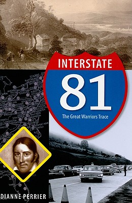 Interstate 81: The Great Warriors Trace