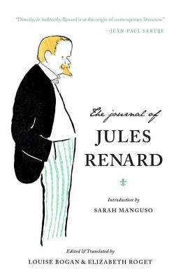 The Journal of Jules Renard By Jules Renard, Sarah Manguso (Introduction by) Cover Image