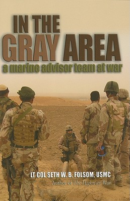 In the Gray Area: A Marine Advisor Team at War Cover Image