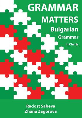 Grammar Matters: Bulgarian Grammar in Charts Cover Image