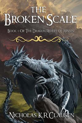 The Broken Scale. (The Dragon Riders of Arvain #1)