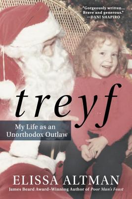 TREYF: My Life as an Unorthodox Outlaw Cover Image