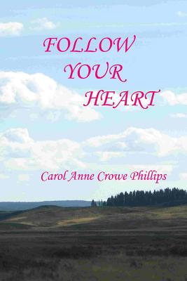 Follow Your Heart: Book I
