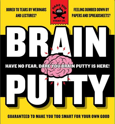 Brain Putty  (Dare You Stamp Company)