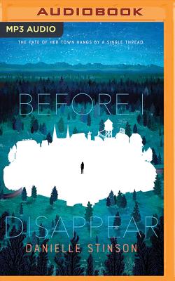 Before I Disappear By Danielle Stinson, Tara Sands (Read by) Cover Image