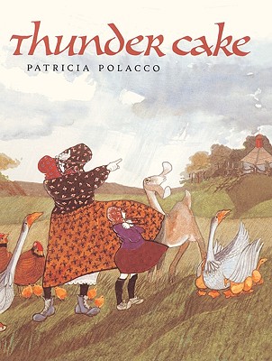 Thunder Cake By Patricia Polacco Cover Image
