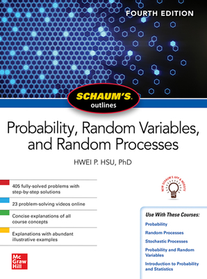 Schaum's Outline of Probability, Random Variables, and Random Processes, Fourth Edition Cover Image