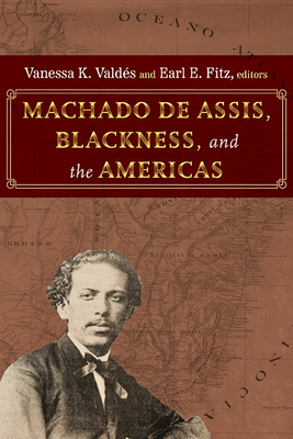 Machado de Assis, Blackness, and the Americas Cover Image