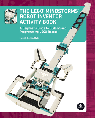 The LEGO MINDSTORMS Robot Inventor Activity Book: A Beginner's Guide to Building and Programming LEGO Robots Cover Image