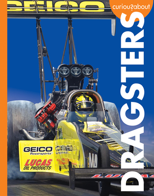 Curious about Dragsters (Curious about Cool Rides) By Rachel Grack Cover Image