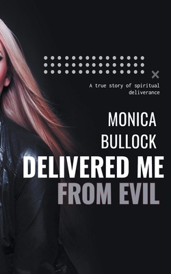 Cover for Delivered Me From Evil