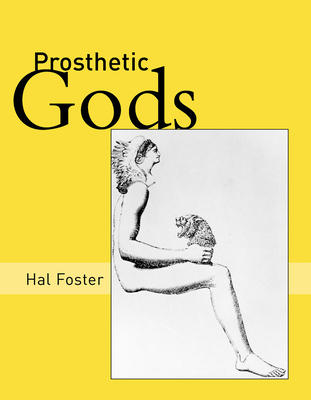 Prosthetic Gods (October Books)