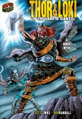 Thor & Loki: In the Land of Giants [A Norse Myth] (Graphic Myths and Legends) Cover Image