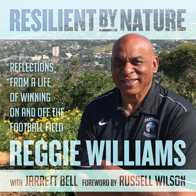 Resilient by Nature Lib/E: Reflections from a Life of Winning on and Off the Football Field