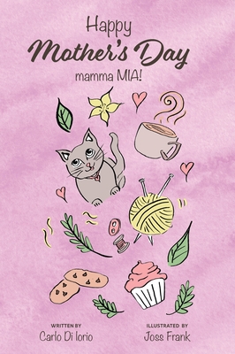 Happy Mother's Day: mamma MIA! Cover Image