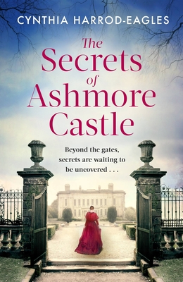 The Secrets of Ashmore Castle By Cynthia Harrod-Eagles Cover Image