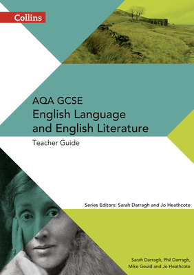 Collins AQA GCSE English Language and English Literature — AQA GCSE English Language and English Literature: Teacher Guide Cover Image
