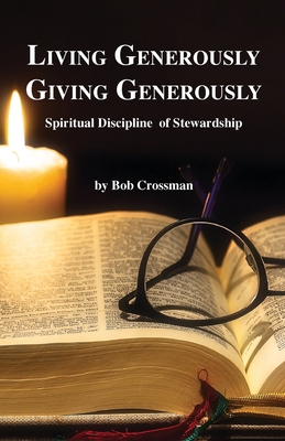 Living Generously / Giving Generously: Spiritual Discipline of Stewardship Cover Image