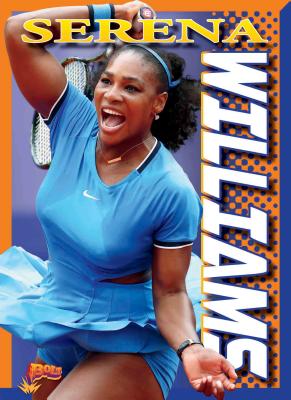 Serena Williams (Player Profiles) By Krystyna Poray Goddu Cover Image