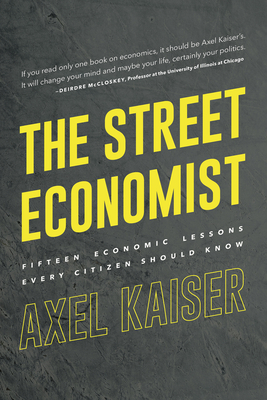 The Street Economist: 15 Economics Lessons Everyone Should Know Cover Image