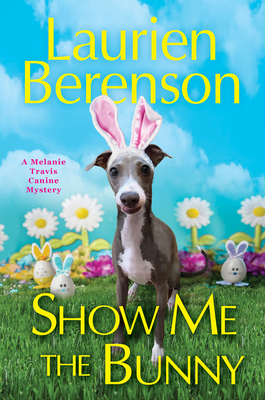 Show Me the Bunny (A Melanie Travis Mystery #29) Cover Image