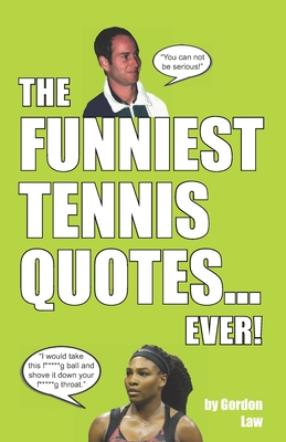 The Funniest Tennis Quotes... Ever! Cover Image