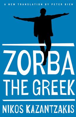 Zorba the Greek By Nikos Kazantzakis Cover Image
