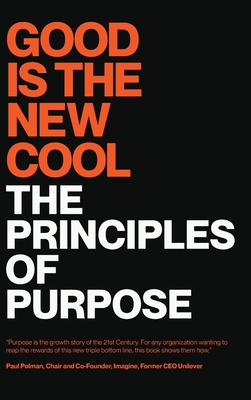 Good Is the New Cool: The Principles Of Purpose By Afdhel Aziz, Bobby Jones Cover Image