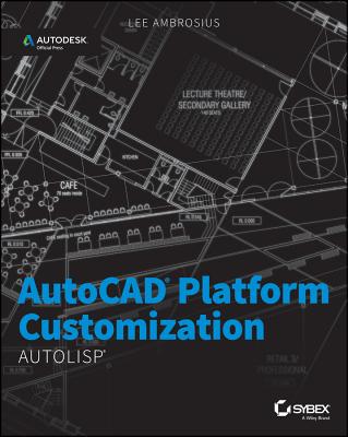 AutoCAD Platform Customization: AutoLISP Cover Image