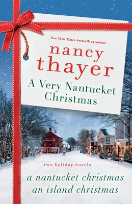 A Very Nantucket Christmas: Two Holiday Novels By Nancy Thayer Cover Image