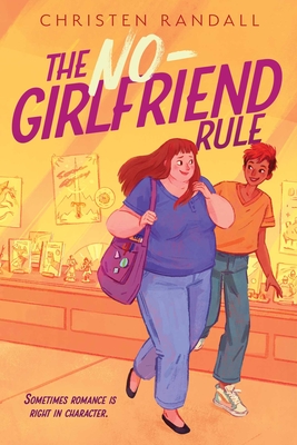 The No-Girlfriend Rule By Christen Randall Cover Image