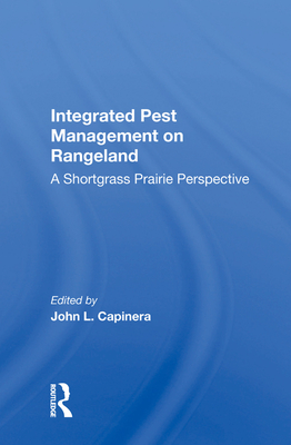Integrated Pest Management on Rangeland: A Shortgrass Prairie Perspective