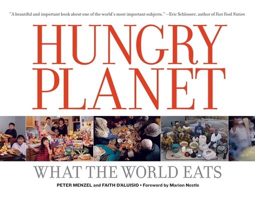 Hungry Planet: What the World Eats Cover Image