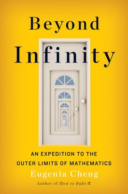 Beyond Infinity: An Expedition to the Outer Limits of Mathematics Cover Image