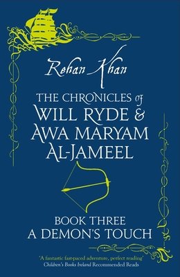 A Demon's Touch (The Chronicles of Will Ryde & Awa Maryam #3) By Rehan Khan Cover Image