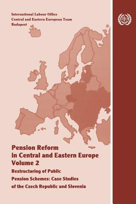 Pension reform in Central and Eastern Europe. Vol.II. Restructuring of public pension schemes. Case study of the Czech Republic and Slovenia Cover Image