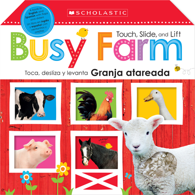 Touch, Slide, and Lift Busy Farm / Toca, desliza y levanta: Granja atareada: Scholastic Early Learners (Bilingual) Cover Image