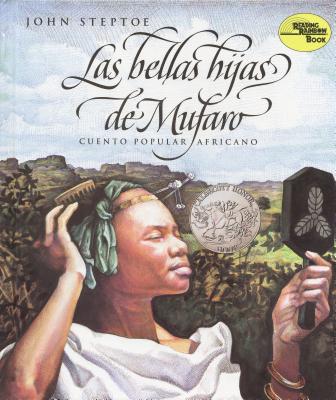 Las bellas hijas de Mufaro: Mufaro's Beautiful Daughters (Spanish edition) A Caldecott Award Winner Cover Image