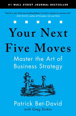 Your Next Five Moves: Master the Art of Business Strategy cover