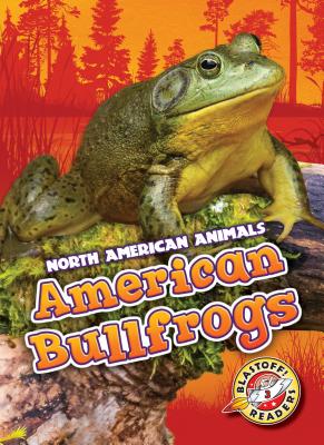 American Bullfrogs (North American Animals) Cover Image