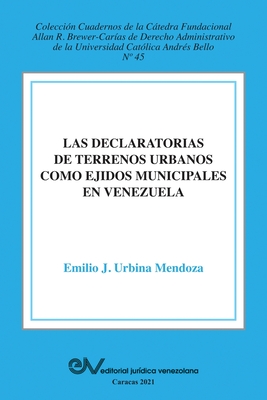 La Declaratoria de Terrenos Urbanos Como Ejidos Municipales En Venezuela Cover Image