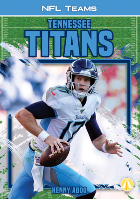 Tennessee Titans (NFL Teams) By Kenny Abdo Cover Image