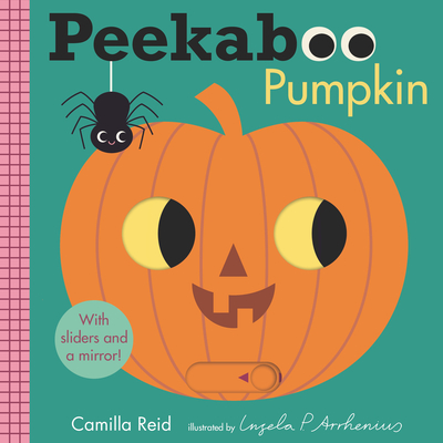 Peekaboo: Pumpkin (Peekaboo You) By Camilla Reid, Ingela P. Arrhenius (Illustrator) Cover Image
