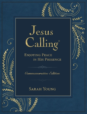 Jesus Calling Commemorative Edition: Enjoying Peace in His Presence (a 365-Day Devotional) Cover Image