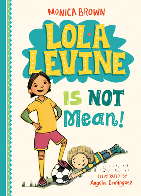Lola Levine Is Not Mean! Cover Image