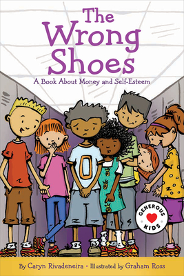 The Wrong Shoes: A Book about Money and Self-Esteem Cover Image