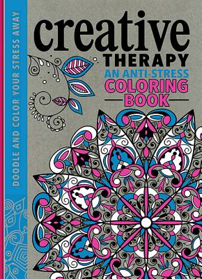 Creative Therapy: An Anti-Stress Coloring Book (Hardcover)